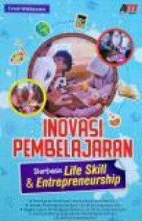 Inovasi Pembelajaran Berbasis Life Skill & Entrepreneurship