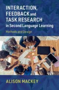 Interaction, Feedback and Task Research in Second Language Learning : methods and design