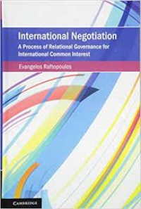 International Negotiation : a process of relational governance for international common interest