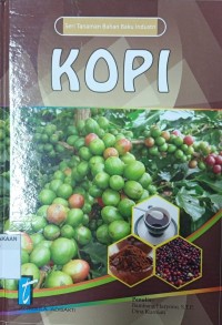 Seri Tanaman Bahan Baku Industri: KOPI (Jilid 15)