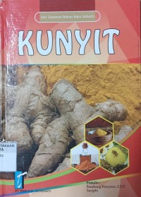 Seri Tanaman Bahan Baku Industri: KUNYIT (Jilid 16)