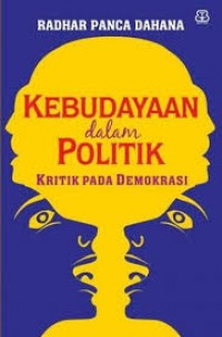 Kebudayaan dalam Politik : Kritik pada Demokrasi