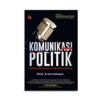 Komunikasi Politik : Pemahaman secara Teoretis dan Empiris