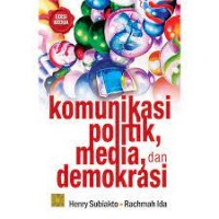 Komunikasi Politik, Media dan Demokrasi