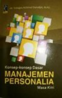 Konsep-Konsep Dasar Manajemen Personalia Masa Kini