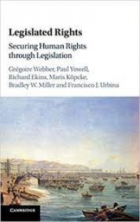 Legislated Rights : securing human rights through legislation