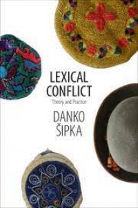 Lexical Conflict : Theory and Practice