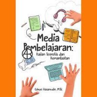 MEDIA PEMBELAJARAM : Kajian Toretis Dan Kemanfaatan