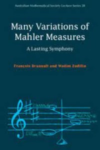 Many Variations of Mahler Measures : a lasting symphony