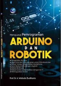 Menguasai Pemrograman Arduino dan Robotik
