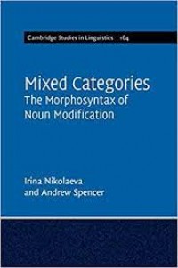 Mixed Categories : The Morphosyntax of Noun Modification