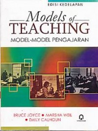 Models of Teaching : Model-Model Pengajaran