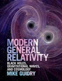 Modern General Relativity : black holes, gravitational waves, and cosmology