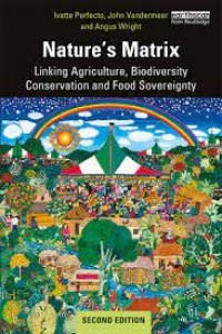 Nature's Matrix. Linking Agriculture, Biodiversity Conservation and Food Sovereignty, 2nd Edition