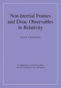 Non-Inertial Frames and Dirac Observables in Relativity