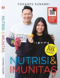 Nutrisi & Imunitas ; Dilengkapi Jus Untuk Meningkatkan Imunitas