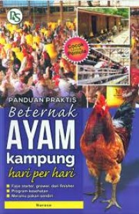 Panduan Praktis Beternak Ayam Kampung Hari Per Hari