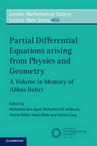 Partial Differential Equations Arising from Physics and Geometry : a volume in memory of Abbas Bahri