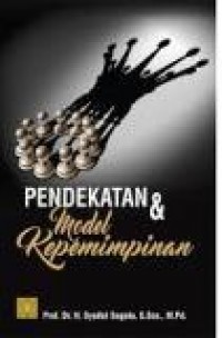 Pendekatan dan Model Kepemimpinan