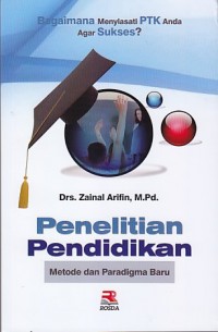 Penelitian Pendidikan : Metode dan Paradigma Baru