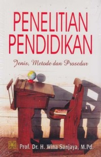 Penelitian pendidikan: jenis metode dan prosedur