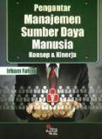 Pengantar Manajemen Sumber Daya Manusia : konsep dan kinerja