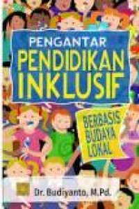 Pengantar Pendidikan Inklusif Berbasis Budaya Lokal