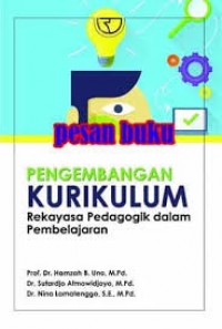 Pengembangan Kurikulum : Rekayasa Pedagogik dalam Pembelajaran