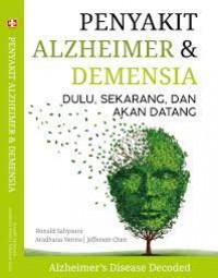 Penyakit Alzheimer Dan Demensia Dulu, Sekarang, Dan Akan Datang