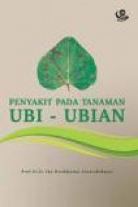 Penyakit Pada Tanaman Ubi-Ubian