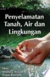 Penyelamatan Tanah, Air, dan Lingkungan