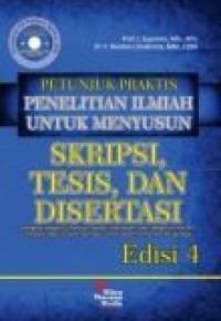 Petunjuk Praktis Penelitian Ilmiah untuk Menyusun Skripsi, Tesis, dan Disertasi