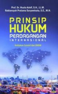 Prinsip Hukum Perdagangan Internasional : Kebijakan Subsidi dan UMKM