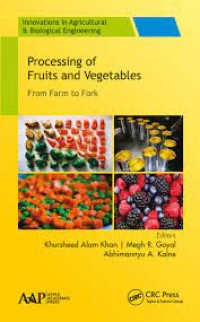 Processing of Fruits and Vegetables: From Farm to Fork