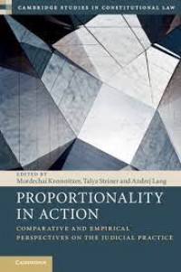 Proportionality in Action : comparative and empirical perspectives on the judicial practice