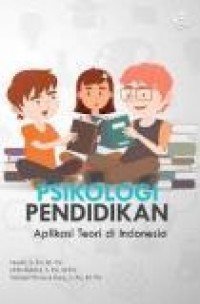 Psikologi Pendidikan : Aplikasi Teori di Indonesia