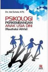 Psikologi Perkembangan Anak Usia Dini (Raudhatul Athfal)