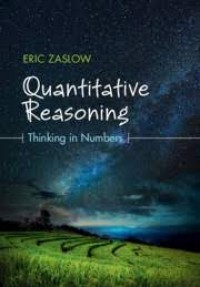 Quantitative Reasoning  : thinking in numbers