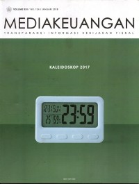 MEDIA KEUANGAN Transparansi Informasi Kebijakan Fiskal : Vol. XIII No.124 Januari 2018