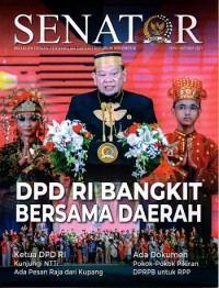 SENATOR : Majalah Dewan Perwakilan Daerah Republik Indonesia ; Ed. Oktober 2021