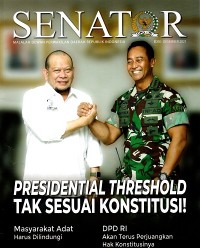 SENATOR : Majalah Dewan Perwakilan Daerah Republik Indonesia ; Ed. Desember 2021