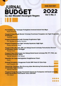 Jurnal Budget Isu dan Masalah Keuangan Negara : Vol 7 No. 2 2022