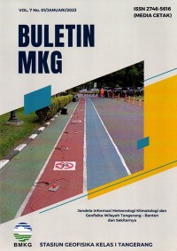 Buletin MKG : jendela informasi meteorologi klimatologi geofisika wilayah tangerang-Banten dan sekitarnya ; Vol 7 No. 1 Januari 2023