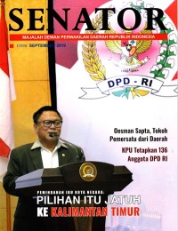 SENATOR : Majalah Dewan Perwakilan Daerah Republik Indonesia ; Ed. September 2019