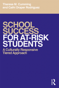 School Success for At-Risk Students : a culturally responsive tiered approach