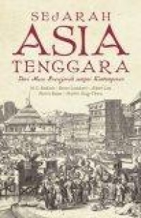 Sejarah Asia Tenggara: Dari Masa Prasejarah Sampai Kontemporer