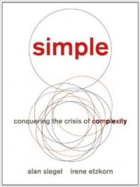Simple : Conquering the Crisis of Complexity