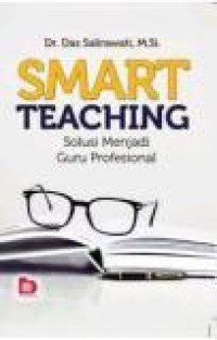 Smart Teaching : Solusi Menjadi Guru Profesional