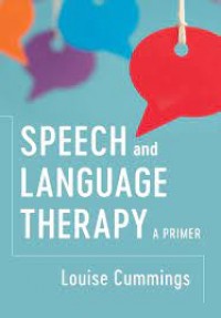 Speech and Language Therapy : a primer