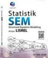 Statistik SEM : Structural Equation Modeling dengan LISREL